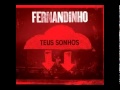 08 Vento Impetuoso CD NOVO Fernandinho Teus Sonhos