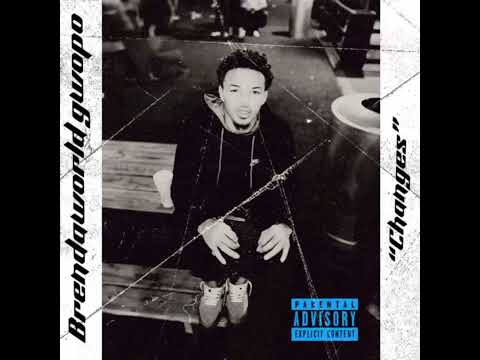 BrendaWorld Gwopo - "Changes" (Official Audio)