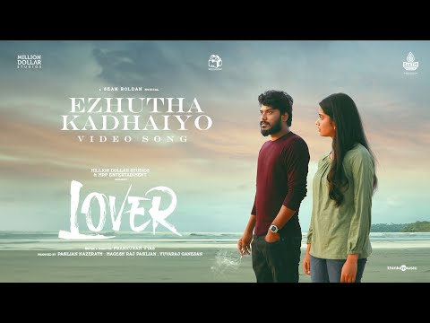 Ezhutha Kadhaiyo | Lover | Manikandan | Sri Gouri Priya | Kanna Ravi | Sean Roldan | Prabhuram Vyas