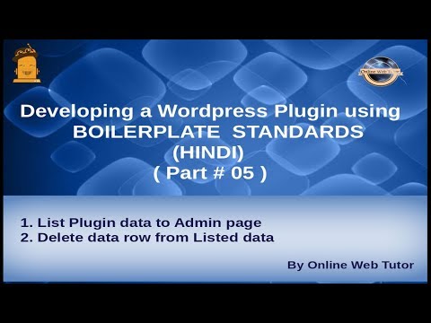 Wordpress Plugin development using Boilerplate in HINDI 5 List Plugin data and delete from table