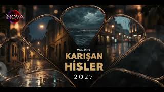 Karışan Hisler 2027'de başlıyor, hazır olun... | Nova Medya