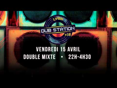 Teaser - DubStation #13 - 15/04/2016