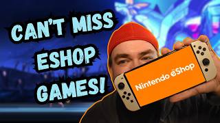 Don't Miss These Amazing Switch EShop Games!