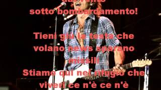 L. Ligabue - SOTTO BOMBARDAMENTO (Lyrics)