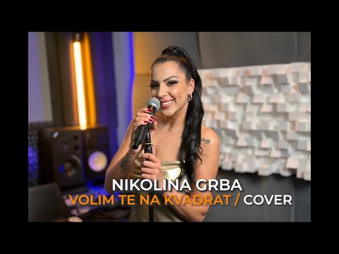 Nikolina Grba - Volim te na kvadrat (COVER)