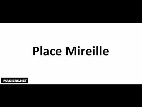 How To Pronounce French Streets # Place Mireille