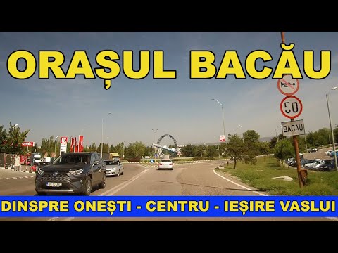 Orasul BACAU dinspre Onesti DN 11 spre Vaslui DN 2F imagini video 4K august 2022
