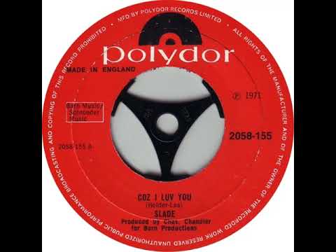 UK New Entry 1971 (192) Slade - Coz I Luv You