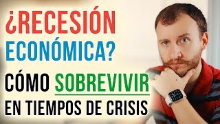 Video: ¿Vamos En Camino A Una Recesión? Cómo Sobrevivir En Tiempos De Crisis