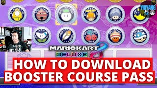 How to Download Mario Kart 8 Deluxe DLC Booster Course Pass