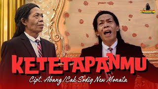 Download lagu KETETAPANMU - CAK SODIQ I  MUSIC VIDEO mp3