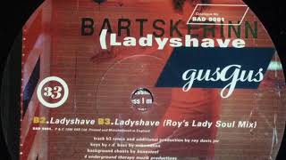 GusGus - Ladyshave (Roy&#39;s Lady Soul Mix)