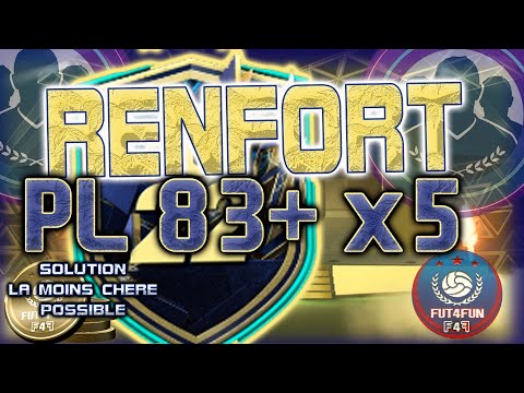 DCE RENFORT PL 83+ x5 SOLUTION EXPLICATIONS PAYER LE MOINS CHER POSSIBLE PACK OPENING FUT22