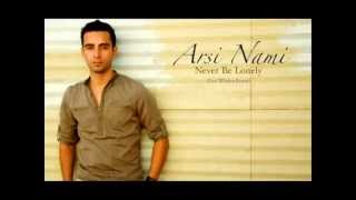 Arsi Nami - Never Be Lonely [Levi Whalen Remix + Lyrics]