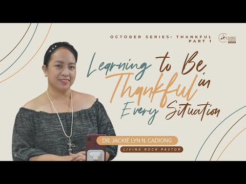 Learning to Be Thankful in Every Situation (Thankful Series - Part 1)