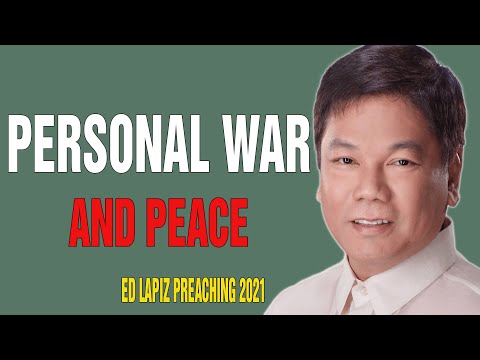 Ed Lapiz Preaching 2023 - Personal War And Peace