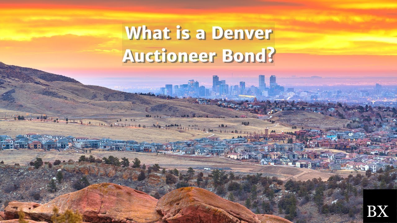 What is a Denver Auctioneer Bond?