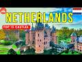 Discover 15 Most Amazing Castles in Netherlands |   Beautiful Castles in Europe | Travel Video 4K