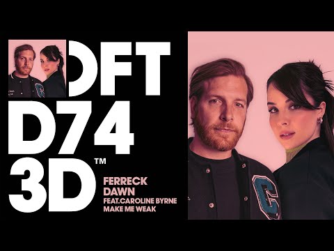 Ferreck Dawn ft. Caroline Byrne - Make Me Weak (Extended Mix)