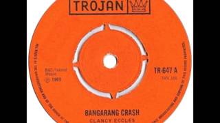 Clancy Eccles - Bangarang Crash
