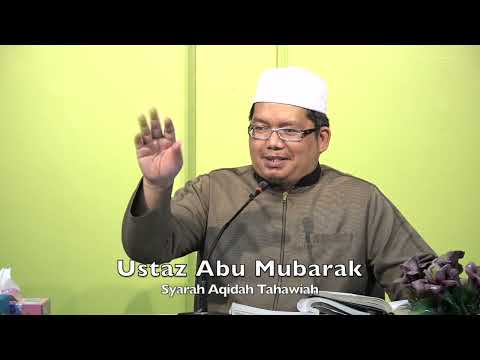 20211129 Ustaz Abu Mubarak :  Syarah Aqidah Tahawiah
