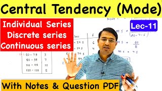 Mode for Individual, Discrete & Continuous series ...Central Tendency Lec-11 (CA Foundation)