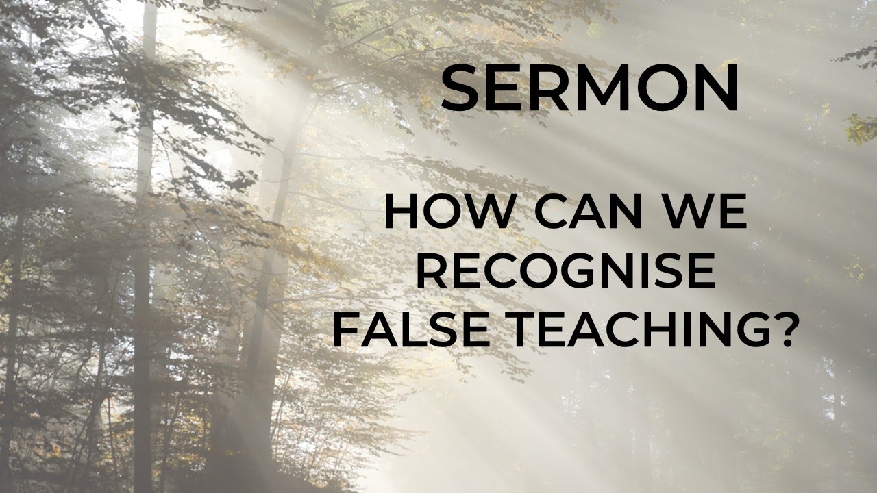 How can we recognise false teaching? 1 Timothy 4:1-10