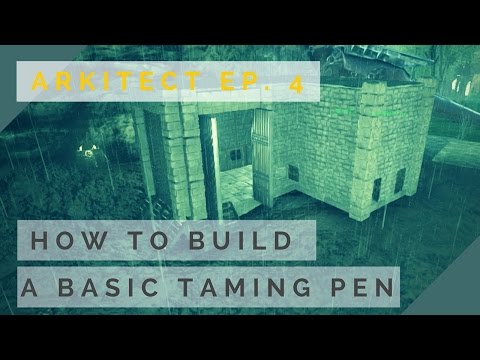 Arkitect Ep. 4 How to Build a Basic Dino Taming Pen