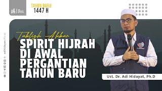 Download lagu Manyambut Tahun Baru Islam 1447 H | Spirit Hijrah Di Awal Pergantian Tahun - Ustadz Adi Hidayat mp3