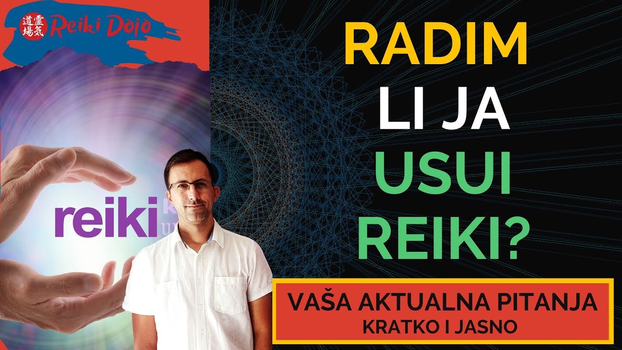 Radim li ja Usui reiki -  Vaša aktualna pitanja - Ep15