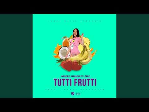 Tutti Frutti (feat. Dicc)