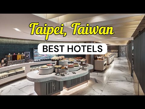 10 BEST HOTELS in Taipei, Taiwan | Travel Guide 2026