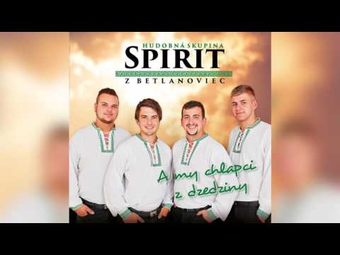 SPIRIT - A my chlapci z dzedziny
