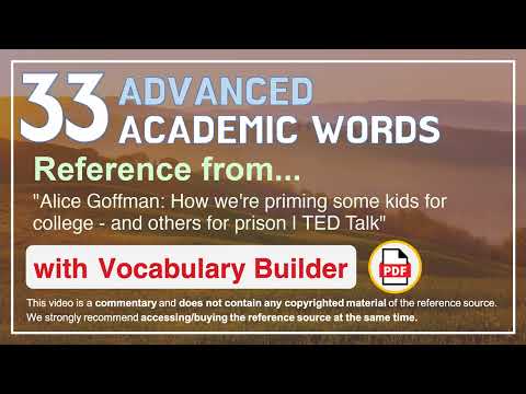 33 Advanced Academic Words Ref from "How we're priming some kids for college - and [...], TED"
