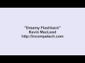Kevin MacLeod Dreamy Flashback