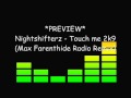 Nightshifterz - Touch me 2k9 (Max Farenthide ...