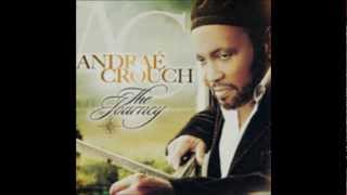 Andrae' Crouch "He Has A Plan For Me" (feat. Tata Vega)