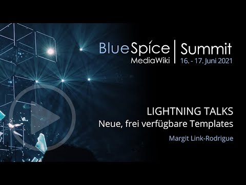 BlueSpice Summit 2021 | Lightningtalk: Neue, frei verfügbare Templates