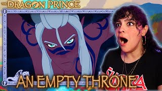 *• LESBIAN REACTS – THE DRAGON PRINCE – 1x05 “AN EMPTY THRONE” •*
