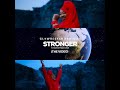 Stronger