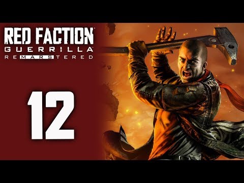 Red Faction Guerrilla Re-mars-tered playthrough pt12 - Bringing Down the Platforms