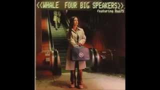 Whale feat. Bus75 - Four Big Speakers EP (1998)