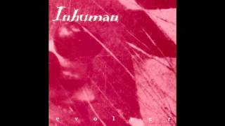 Inhuman - Existence [NYHC] (HQ)