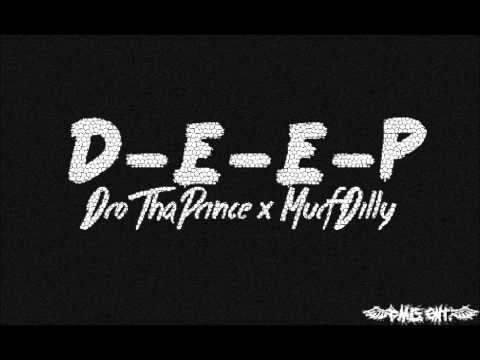 @DroThaPrince - DEEP(remix) [Ft. Murf Dilly]