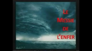 LE MESSIE DE L'ENFER - 2/3