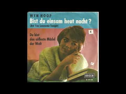 Wyn Hoop  -  Du bist das süßeste Mädel der Welt  1960