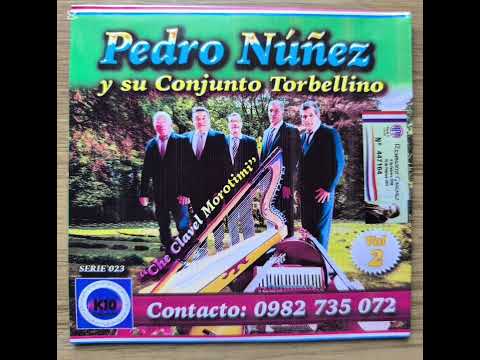 Mi Flor Chaqueña. L y M: Pedro Núñez. Conjunto Torbellino_ San Estanislao Py. 