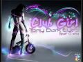 Club girl (Original mix) - Tony Dark Eyes 