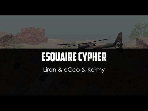 Liran ft. eCco ft. Kermy - Esquaire Cypher
