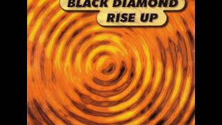 BLACK DIAMOND - Rise up (crucial radio)